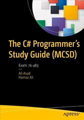 C# Programmer's Study Guide (MCSD): Exam: 70-483 1st ed. cena un informācija | Ekonomikas grāmatas | 220.lv