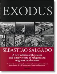 Sebastiao Salgado. Exodus: Exodus cena un informācija | Grāmatas par fotografēšanu | 220.lv
