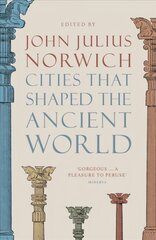 Cities that Shaped the Ancient World цена и информация | Исторические книги | 220.lv