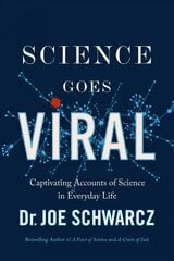 Science Goes Viral: Toilet Paper, Coronavirus, and More Science of Everyday Life cena un informācija | Pašpalīdzības grāmatas | 220.lv