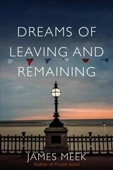 Dreams of Leaving and Remaining: Fragments of a Nation cena un informācija | Vēstures grāmatas | 220.lv