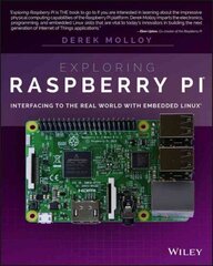 Exploring Raspberry Pi: Interfacing to the Real World with Embedded Linux цена и информация | Книги по экономике | 220.lv