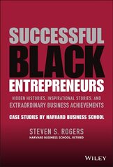 Successful Black Entrepreneurs : Hidden Histories, Inspirational Stories, and Extraordinary Business Achievements: Hidden Histories, Inspirational Stories, and Extraordinary Business Achievements cena un informācija | Ekonomikas grāmatas | 220.lv