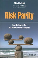 Risk Parity - How to Invest for All Market Environments: How to Invest for All Market Environments цена и информация | Книги по экономике | 220.lv