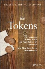 Tokens: 11 Lessons to Help Build the Foundation of Success and Find Your Path to Greatness цена и информация | Книги по экономике | 220.lv