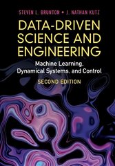 Data-Driven Science and Engineering: Machine Learning, Dynamical Systems, and Control 2nd Revised edition cena un informācija | Ekonomikas grāmatas | 220.lv