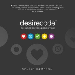 Desire Code: Designing services people want cena un informācija | Ekonomikas grāmatas | 220.lv