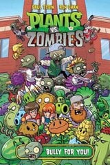 Plants Vs. Zombies Volume 3: Bully For You cena un informācija | Grāmatas pusaudžiem un jauniešiem | 220.lv