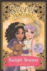 Secret Princesses: Starlight Sleepover: Book 3, Book 3 цена и информация | Книги для подростков и молодежи | 220.lv