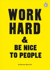 Work Hard & Be Nice to People cena un informācija | Pašpalīdzības grāmatas | 220.lv