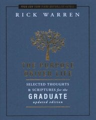 Purpose Driven Life Selected Thoughts and Scriptures for the Graduate cena un informācija | Garīgā literatūra | 220.lv
