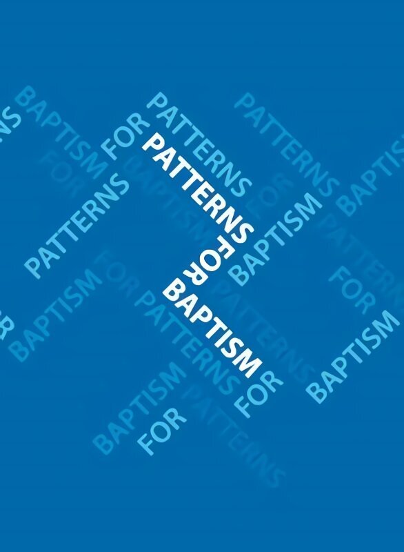 Patterns for Baptism cena un informācija | Garīgā literatūra | 220.lv