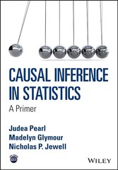 Causal Inference in Statistics - A Primer: A Primer цена и информация | Книги по экономике | 220.lv