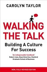 Walking the Talk: Building a Culture for Success (Revised Edition) Revised edition цена и информация | Книги по экономике | 220.lv