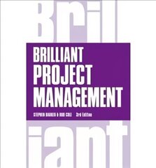 Brilliant Project Management 3rd edition цена и информация | Книги по экономике | 220.lv