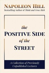 Positive Side of the Street: A Collection of Previously Unpublished Lectures cena un informācija | Pašpalīdzības grāmatas | 220.lv