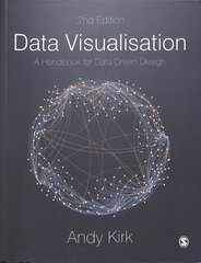 Data Visualisation: A Handbook for Data Driven Design 2nd Revised edition cena un informācija | Ekonomikas grāmatas | 220.lv