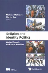 Religion And Identity Politics: Global Trends And Local Realities цена и информация | Духовная литература | 220.lv