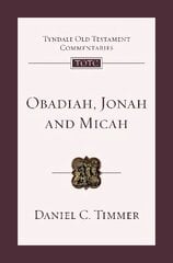 Obadiah, Jonah and Micah: An Introduction And Commentary cena un informācija | Garīgā literatūra | 220.lv