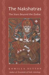 Nakshatras: The Stars Beyond the Zodiac cena un informācija | Pašpalīdzības grāmatas | 220.lv