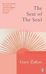 Seat of the Soul: An Inspiring Vision of Humanity's Spiritual Destiny цена и информация | Духовная литература | 220.lv