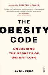 Obesity Code: the bestselling guide to unlocking the secrets of weight loss cena un informācija | Pašpalīdzības grāmatas | 220.lv