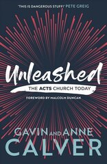 Unleashed: The Acts Church Today cena un informācija | Garīgā literatūra | 220.lv