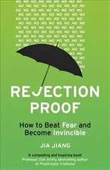 Rejection Proof: How to Beat Fear and Become Invincible cena un informācija | Pašpalīdzības grāmatas | 220.lv