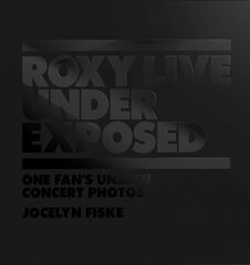 Roxy Live: Under Exposed цена и информация | Книги по фотографии | 220.lv