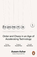 Exponential: Order and Chaos in an Age of Accelerating Technology cena un informācija | Ekonomikas grāmatas | 220.lv