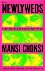 Newlyweds: Young People Fighting for Love in the New India cena un informācija | Pašpalīdzības grāmatas | 220.lv