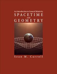 Spacetime and Geometry: An Introduction to General Relativity cena un informācija | Ekonomikas grāmatas | 220.lv