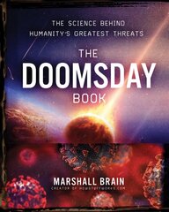 Doomsday Book: The Science Behind Humanity's Greatest Threats cena un informācija | Ekonomikas grāmatas | 220.lv