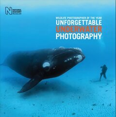 Wildlife Photographer of the Year: Unforgettable Underwater Photography цена и информация | Книги по фотографии | 220.lv