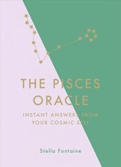 Pisces Oracle: Instant Answers from Your Cosmic Self cena un informācija | Pašpalīdzības grāmatas | 220.lv