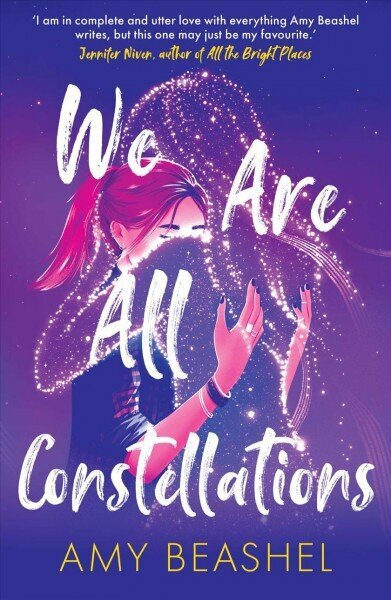 We Are All Constellations cena un informācija | Grāmatas pusaudžiem un jauniešiem | 220.lv