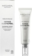 Ночная сыворотка Madara Time Miracle Reface Sleep and Peel Overnight Serum, 30 мл цена и информация | Сыворотки для лица, масла | 220.lv