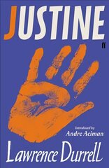 Justine: Introduced by Andre Aciman Main цена и информация | Фантастика, фэнтези | 220.lv