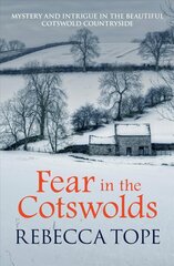 Fear in the Cotswolds: Mystery and intrigue in the beautiful Cotswold countryside цена и информация | Фантастика, фэнтези | 220.lv