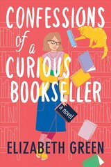 Confessions of a Curious Bookseller: A Novel cena un informācija | Fantāzija, fantastikas grāmatas | 220.lv