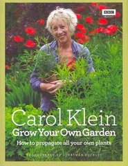 Grow Your Own Garden: How to propagate all your own plants cena un informācija | Grāmatas par dārzkopību | 220.lv