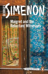 Maigret and the Reluctant Witnesses: Inspector Maigret #53 цена и информация | Фантастика, фэнтези | 220.lv