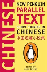Short Stories in Chinese: New Penguin Parallel Text cena un informācija | Fantāzija, fantastikas grāmatas | 220.lv