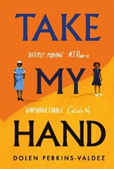Take My Hand: The inspiring and unforgettable new novel from the New York Times bestseller цена и информация | Фантастика, фэнтези | 220.lv