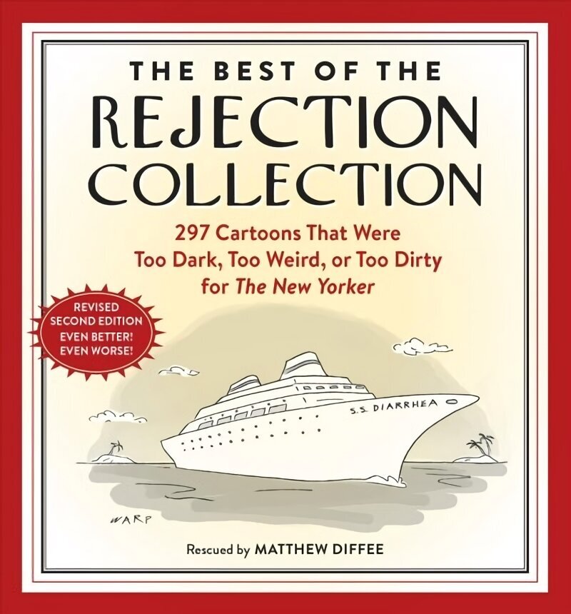 Best of the Rejection Collection: 297 Cartoons That Were Too Dark, Too Weird, or Too Dirty for The New Yorker Second Edition, Second Edition cena un informācija | Fantāzija, fantastikas grāmatas | 220.lv