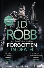 Forgotten In Death: An Eve Dallas thriller (In Death 53) цена и информация | Фантастика, фэнтези | 220.lv