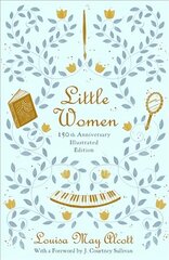 Little Women (Illustrated): 150th Anniversary Edition cena un informācija | Fantāzija, fantastikas grāmatas | 220.lv