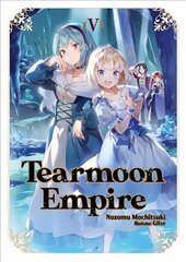 Tearmoon Empire: Volume 5 cena un informācija | Fantāzija, fantastikas grāmatas | 220.lv