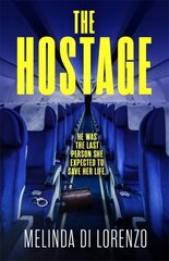 Hostage: Her survival depends on the last man she should trust . . . цена и информация | Фантастика, фэнтези | 220.lv