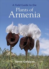 Field Guide to the Plants of Armenia цена и информация | Книги по садоводству | 220.lv